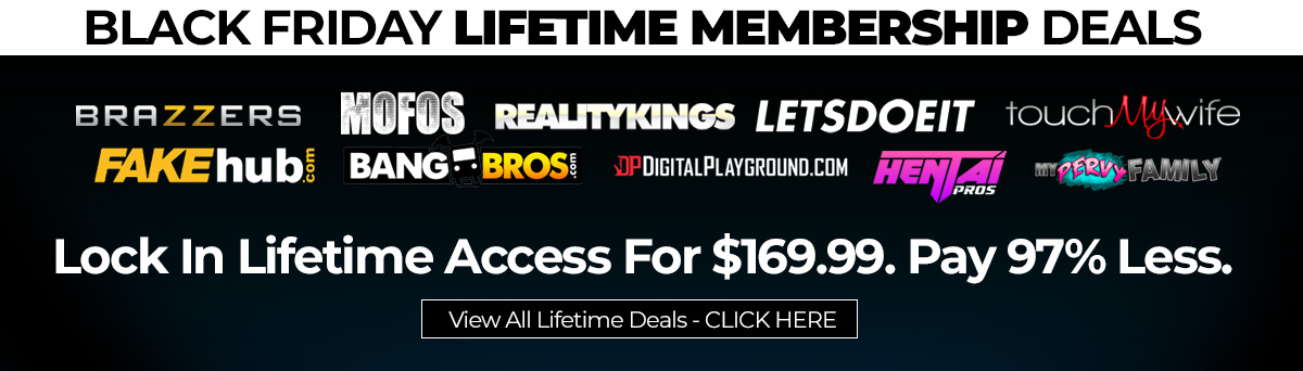 Lifetime membership porn deals